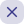 x
